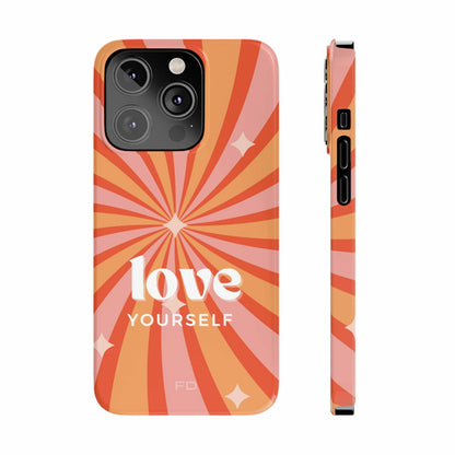 Love Yourself Positive Message Slim iPhone 14 Case