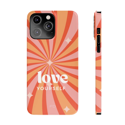 Love Yourself Positive Message Slim iPhone 14 Case