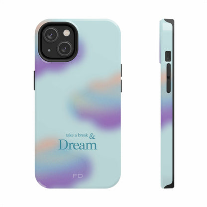 Take a Break and Dream iPhone Tough Case with Wireless Charging Support